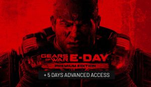 GEARS OF WAR E DAY PREMIUM EDITION PC ESPAÑOL + ESPAÑOL LATINO